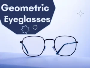 Geometric Eyeglasses