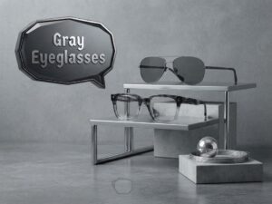 Gray Glasses