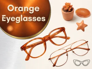 Orange Glasses