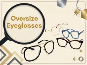 Oversize Eyeglasses