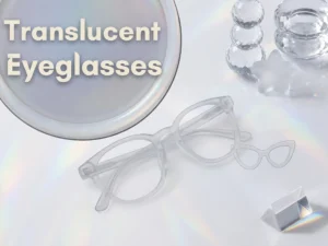 Translucent Glasses