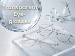 Transparent Glasses